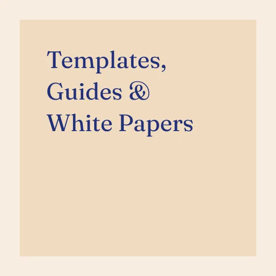 Text reading 'Templates, Guides & White Papers' on a beige background.